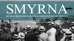 Smyrna: The Destruction of a Cosmopolitan City - 1900-1922's poster