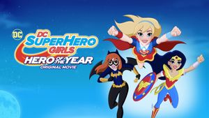 DC Super Hero Girls: Hero of the Year's poster