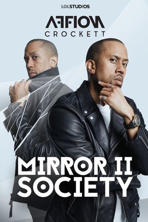 Affion Crockett: Mirror II Society's poster