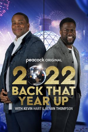 2022 Back That Year Up with Kevin Hart & Kenan Thompson's poster image