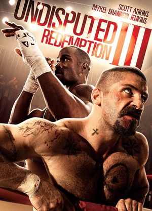 Undisputed III: Redemption's poster