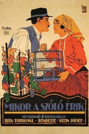 Mikor a szölö érik's poster