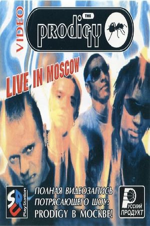 The Prodigy Live In Moscow's poster