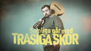 Somliga går med trasiga skor's poster