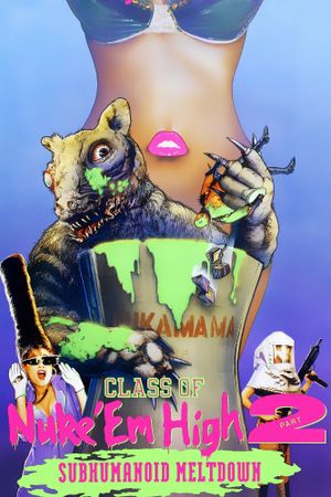 Class of Nuke 'Em High Part II: Subhumanoid Meltdown's poster