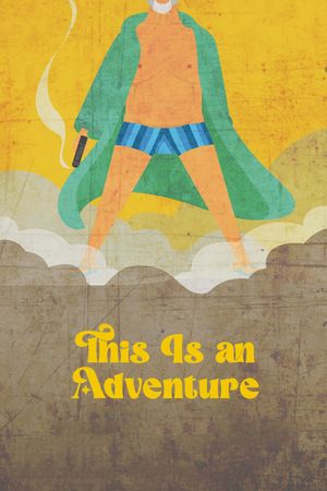 This Is an Adventure's poster