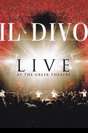 Il Divo: Live at the Greek's poster