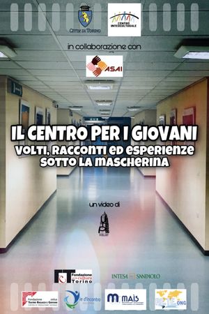 Il Centro per i Giovani - volti, racconti ed esperienze sotto la mascherina's poster image