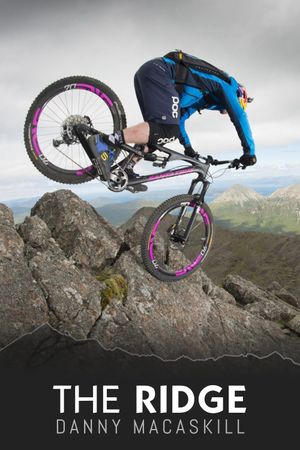 Danny MacAskill - Riding the Ridge's poster