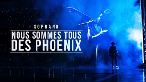 Soprano - Nous sommes tous des Phoenix's poster