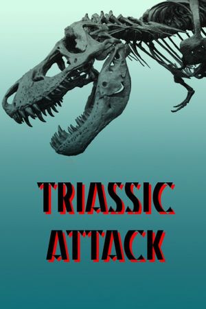 Triassic Attack's poster