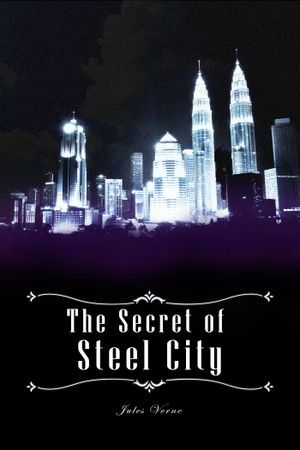 The Secret of Steel City's poster image