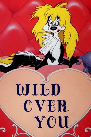 Wild Over You's poster