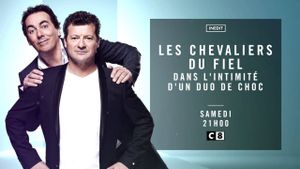 Les Chevaliers du Fiel - Dans l'intimité d'un duo de choc's poster