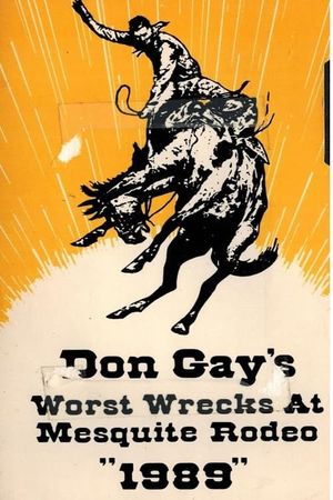 Don Gay's Worst Wrecks at Mesquite Rodeo 1989's poster
