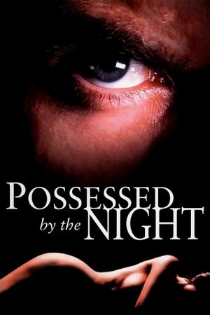 Possessed by the Night's poster