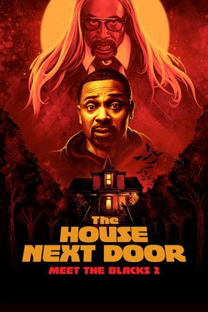 The House Next Door: Meet the Blacks 2's poster