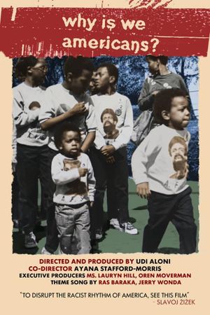Why Is We Americans?'s poster