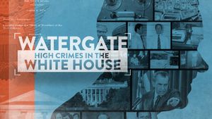 Watergate: High Crimes in the White House's poster