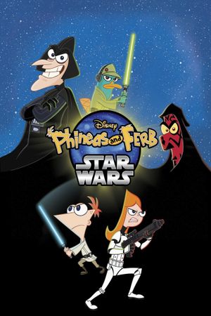 Phineas and Ferb: Star Wars's poster