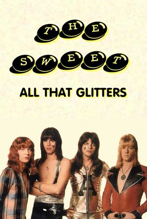 The Sweet: All That Glitters's poster