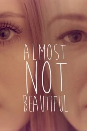 Almost Not Beautiful's poster