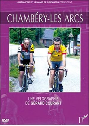 Chambéry-Les Arcs, une Vélographie de Gérard Courant's poster image