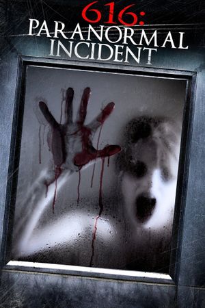 616: Paranormal Incident's poster