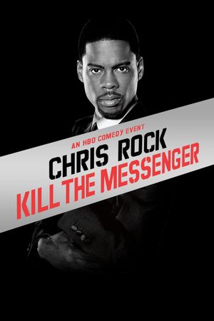 Chris Rock: Kill the Messenger's poster