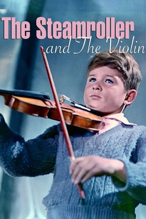 The Steamroller and the Violin's poster