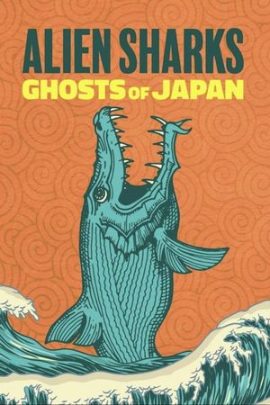 Alien Sharks: Ghosts of Japan's poster