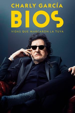 Bios. Vidas que marcaron la tuya: Charly García's poster