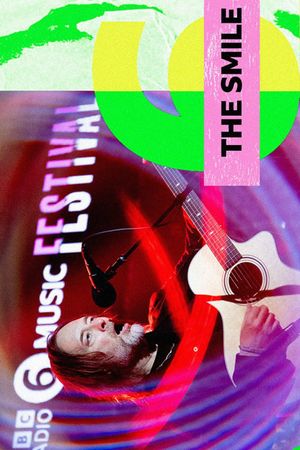 THE SMILE BBC 6 MUSIC FESTIVAL 2024's poster