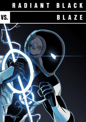 Versus: Radiant Black vs. Blaze's poster