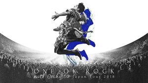 ONE OK ROCK with Orchestra Japan Tour 2018's poster