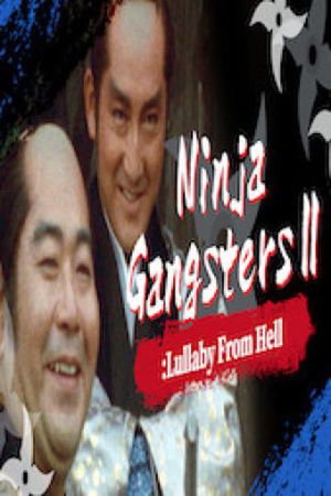 Ninja Gangsters 2: The Lullaby of Hell's poster image