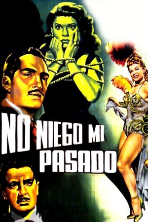 No niego mi pasado's poster