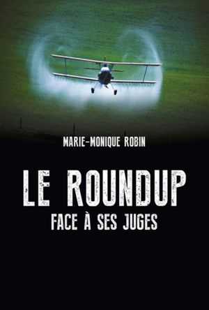 Le Roundup face à ses juges's poster