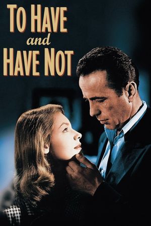 To Have and Have Not's poster