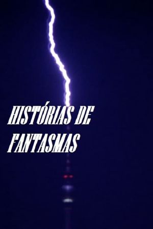 Histórias de Fantasmas's poster