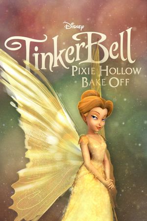 Pixie Hollow Bake Off's poster