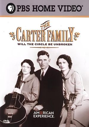 The Carter Family: Will the Circle Be Unbroken's poster