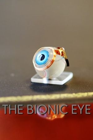 The Bionic Eye's poster