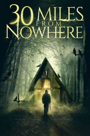 30 Miles from Nowhere's poster