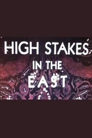 High Stakes in the East's poster