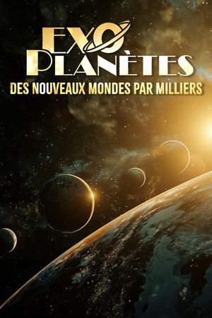 Exoplanets: Thousands of New Worlds's poster