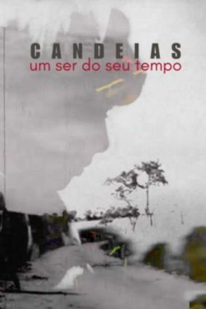 Candeias: Um Ser do seu Tempo's poster