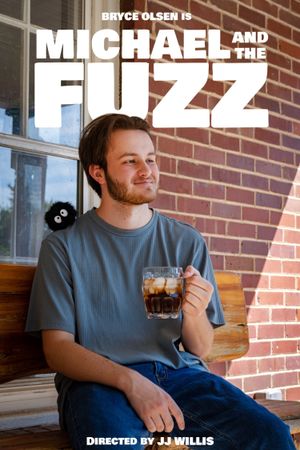 Michael and the Fuzz's poster image