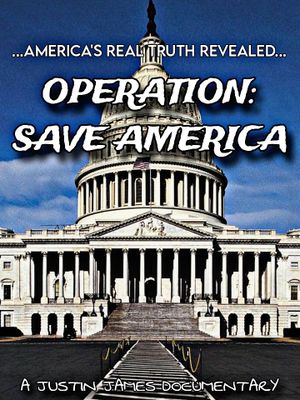 Operation: Save America's poster