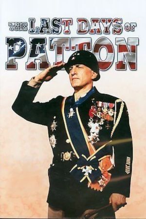 The Last Days of Patton's poster